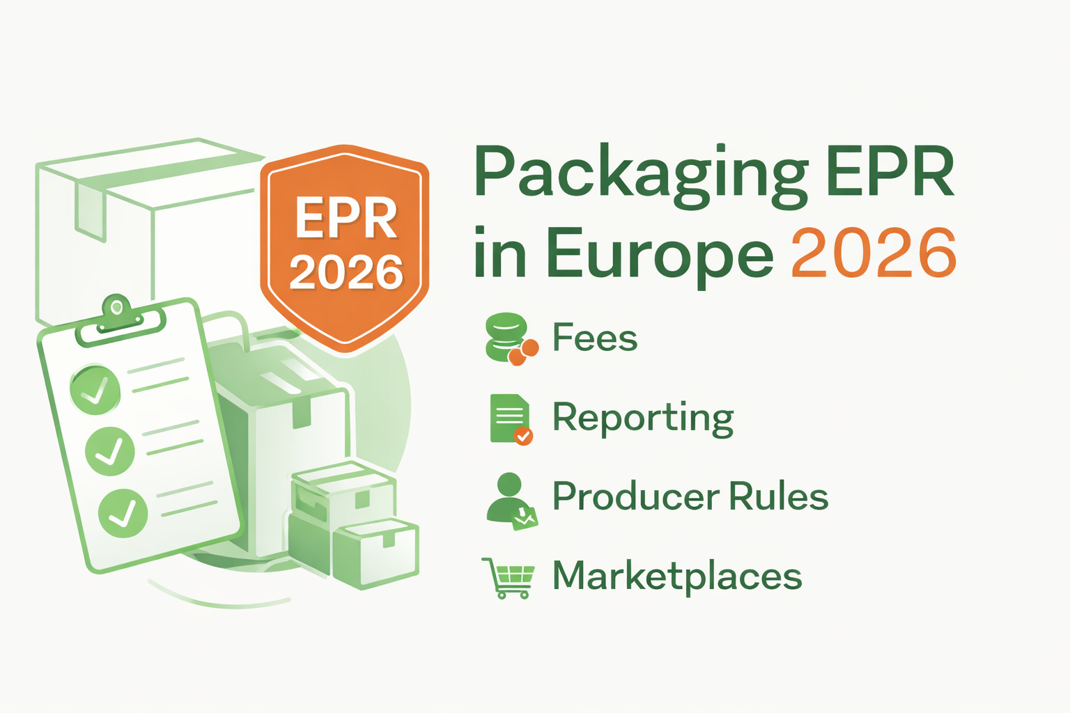 Packaging EPR in 2026: what’s changing across Europe (fees, scope, audits, and marketplaces)