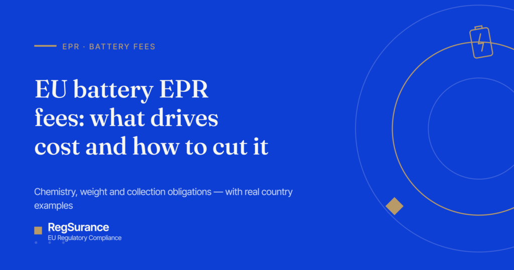 EU battery EPR fees — RegSurance guide to what drives cost and how to reduce it.