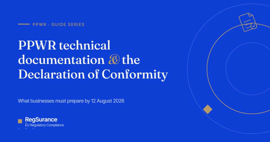 PPWR technical documentation and Declaration of Conformity guide by RegSurance — what businesses must prepare by 12 August 2026.
